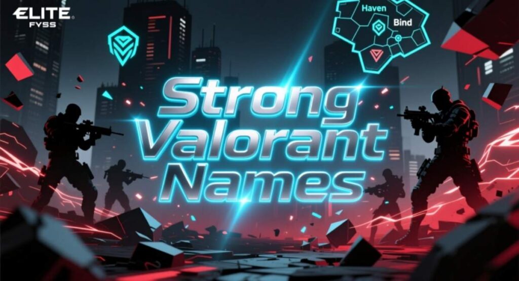 Strong Valorant Names